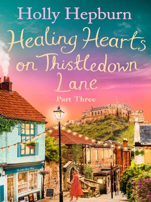 cover image of Healing Hearts on Thistledown Lane PART #3